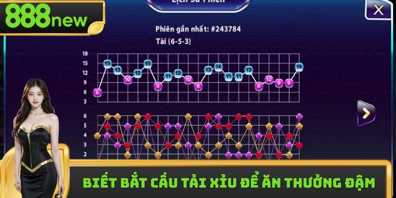 Biết bắt cầu tài xỉu để ăn thưởng đậm